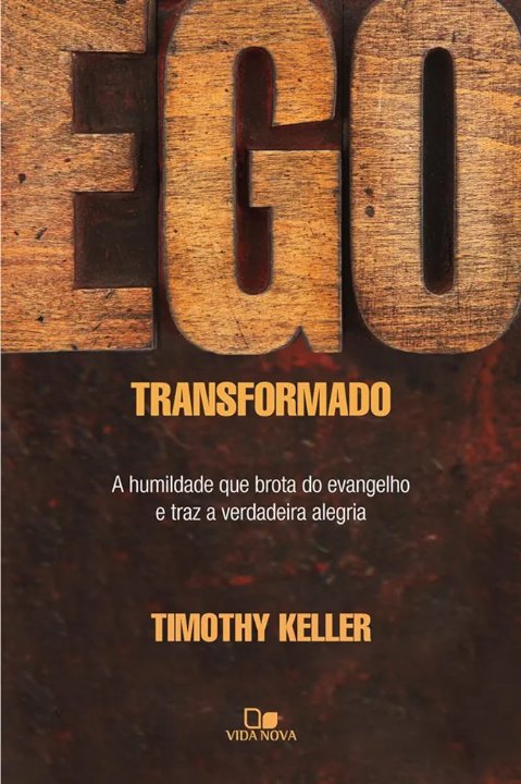 Ego Transformado Timothy Keller