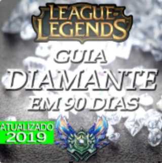 Guia Lol Diamante em 90 Dias - League Of Legends
