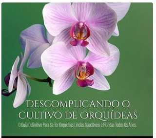 Livro Descomplicando o Cultivo de Orquídeas