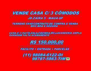 Vende-se Casa c/ 3 Cômodos / Bairro Jd.zaira 5 - Mauá-sp