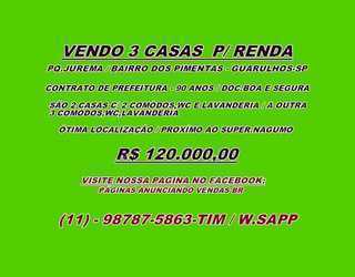 Vendo 3 Casas p/ Renda - Pq. Jurema / B.dos Pimentas - Guarulhos-sp