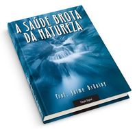 E-book a Saúde Brota da Natureza