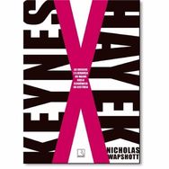 Livro: Keynes X Hayek, Nicholas Wapshott