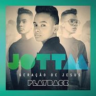 Playback Geração de Jesus Jotta a Novo Lacrado e Original