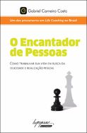 o Encantador de Pessoas - Gabriel Carneiro Costa