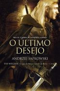 Livro - o último Desejo - The Witcher - a Saga do Bruxo Geralt de Rívi