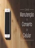 Curso de Conserto de Celular e Reparação de Placas (com Certificado)