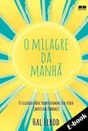 Livro o Milagre da Manhã: o Segredo (e-book)