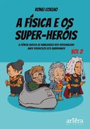 Livro a Física e Os Super-heróis Volume 2 de 2