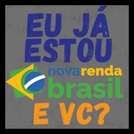 uma Nova Oportunidade! Nova Renda Brasil!