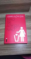 Não SE Apega, Não - Isabela Freitas