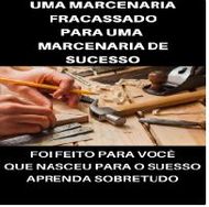 Curso Como Tornar Sua Marcenaria Lucrativa