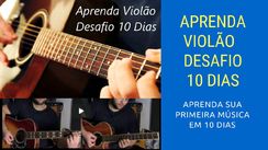 Curso Aprenda Violão Desafio em 10 Dias