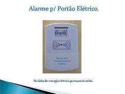 Alarme Portão Elétrico e Afins