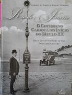 Rio de Janeiro o Cotidiano Carioca no Início do Século XX