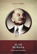 Livro Ação Humana, de Ludwig Von Mises, 3.1ª Edição