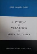 a Evolução de Villa Lobos na Musica de Câmara