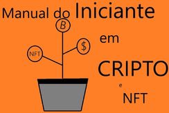 Manual do Iniciante das Criptos e Nft's