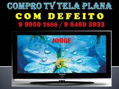 Compro TV Tela Plana Quebrada ou com Defeito