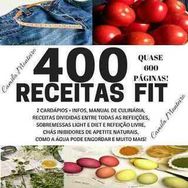 400 Receitas Fit Emagrecendo com Camis Ebook