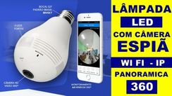 Lâmpada Espiã Câmera Ip Led Wifi Hd Panorâmica 360º Celular