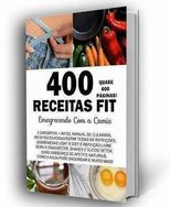 400 Receitas Fit com Cardápios - Emagrecendo com a Camis