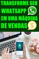 Saiba Como Ter Mais Clientes em Seu Whatsapp Lancamento 2019