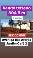 Terreno 304.9 Metros Cafe em Rolandia