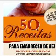 50 Receitas para Emagrecer de Vez!