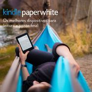 Kindle Paperwhite Wi-fi, Iluminação Embutida, Tela de 6”