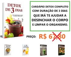 Detox sem Segredos - Desintoxicação, Limpeza e Emagrecimento em 3 Dias