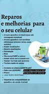 Faço Reparos e Melhorias no Seu Celular