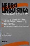 Neuro Linguística Prática para o Dia-a-dia