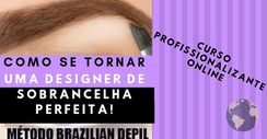 Como SE Tornar uma Designer de Sobrancelha Perfeita!