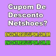 Cupom de Desconto Netshoes?