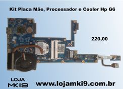 Placa Mãe, Processador e Cooler Hp G6