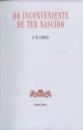 do Inconveniente de Ter Nascido Emil Cioran (1973)