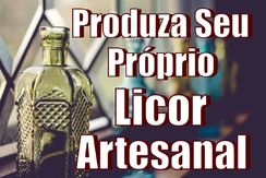 Manual Como Fazer Licor Artesanal Retrô - R$65,00