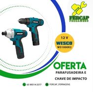 Kit Parafusadeira e Chave de Impacto 12v Wesco