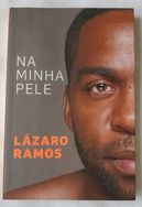 na Minha Pele - Lázaro Ramos