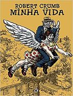 Minha Vida - Robert Crumb (edição Especial)