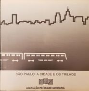 São Paulo, a Cidade e Os Trilhos