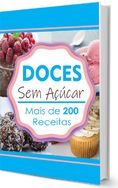 Aprenda a Fazer Doces sem Açúcar para Incrementar Sua Dieta