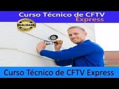 Curso de Cftv / Curso Técnico de Cftv Express