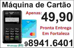 Máquina de Cartão 49,90 Pronta Entrega em Fortaleza Grátis