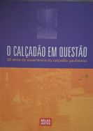 o Calçadão em Questão 20 Anos de Experiência do Calçadão Paulistano