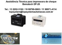 Impressoras de Cheques Bematech Dp-20 Assistência Técnica em Limeira