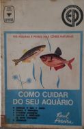 Como Cuidar do Seu Aquário - Edições de Ouro