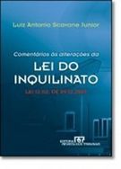 Comentários às Alteraçõe da LE do Inquilinato - Lei 12.112 de 09.12