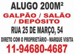 Alugo na 25 de Março - Salão/depósito/galpão - 200m2